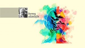 Az, çoktur elbette… Çok da az… Biri olur öbürü, öbürü