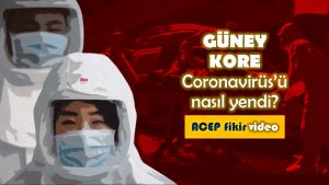 Güney Kore’nin Coronavirus’ü nasıl yendiğini ve tüm Dünya’nın bu modeli