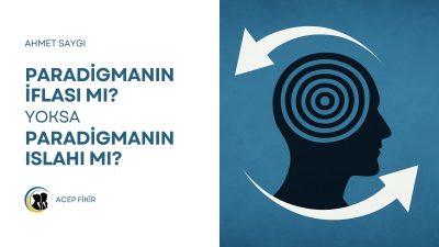 Paradigma; insan tekilinin dünya görüşünü, yaşama bakışını, varlık, değerler ve
